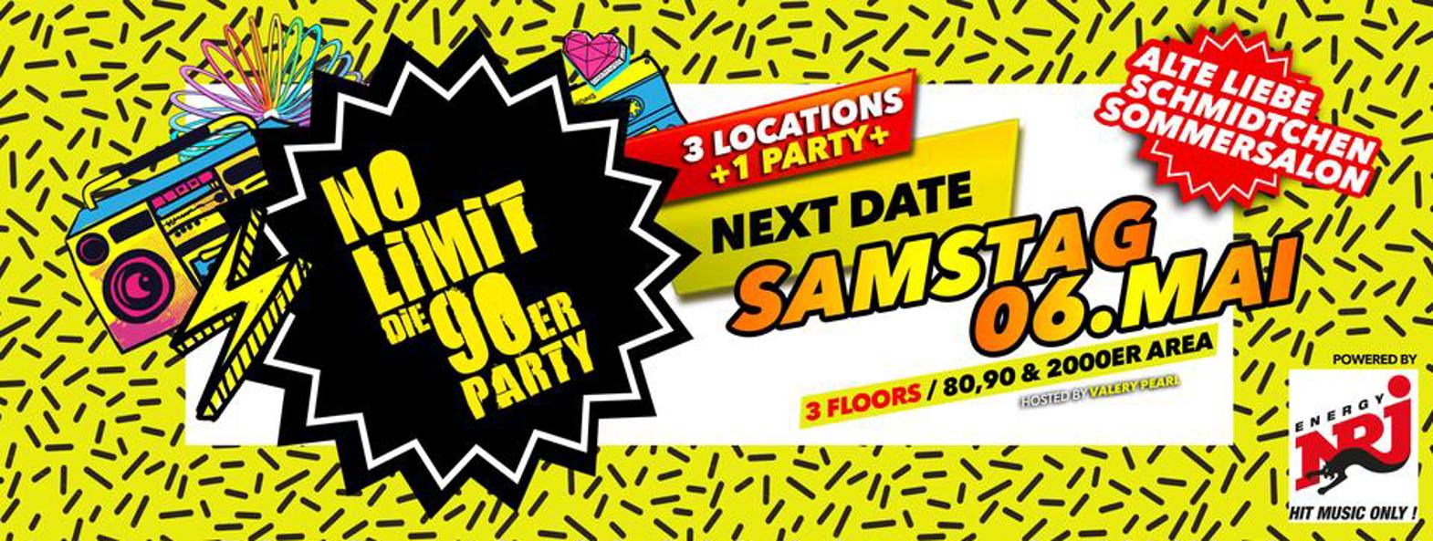 NEW LOCATION: No Limit die 90er Party - das Original - präsentiert von ENERGY, SA 06.05.23