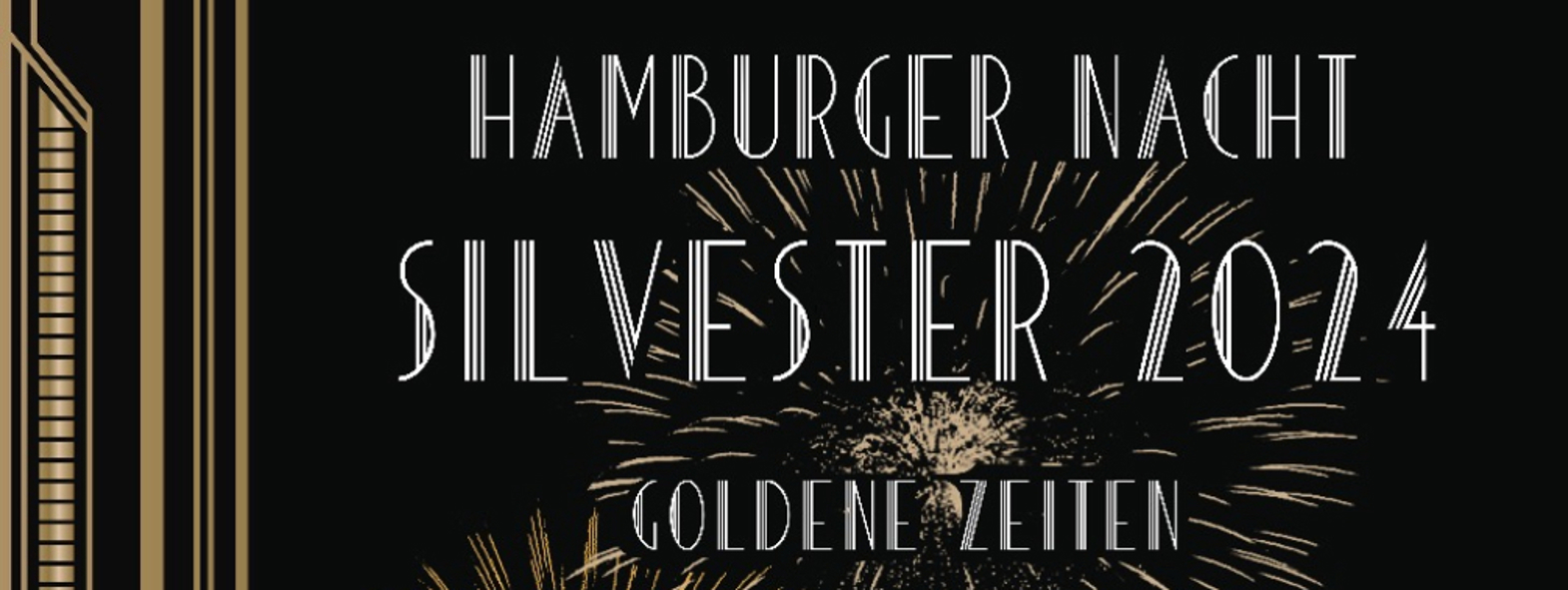 Hamburger Nacht - Goldene Zeiten - Silvester in der Alten Liebe