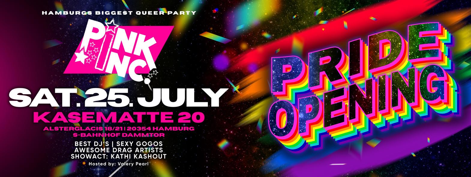 PINK INC | Hamburgs biggest queer Party | Pride Opening | Kasematte 20 | Sa. 25.07.26