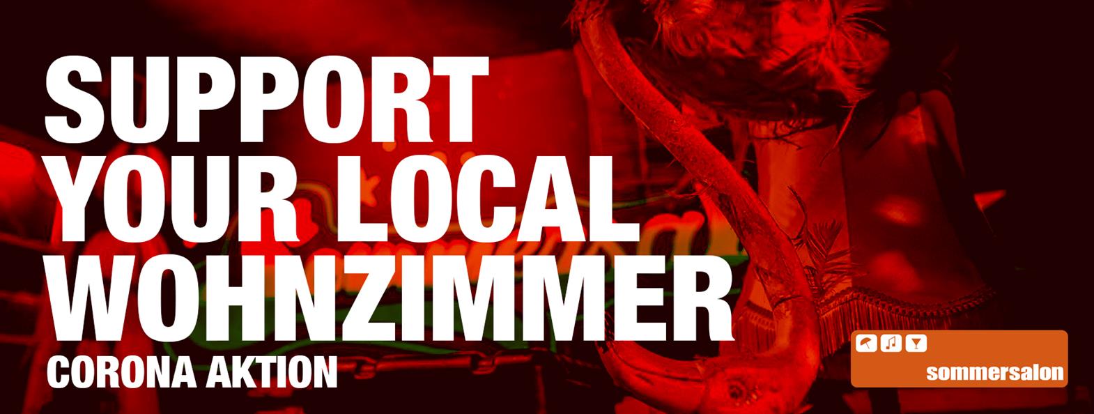 SOMMERSALON SUPPORT YOUR LOCAL WOHNZIMMER - CORONA AKTION
