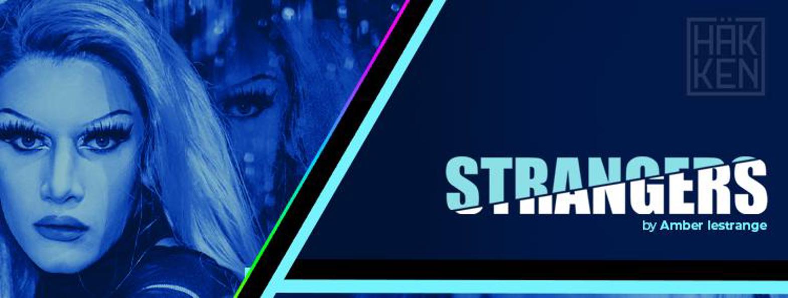 STRANGERS - The New Queer Experience | Sa, 07.09.24