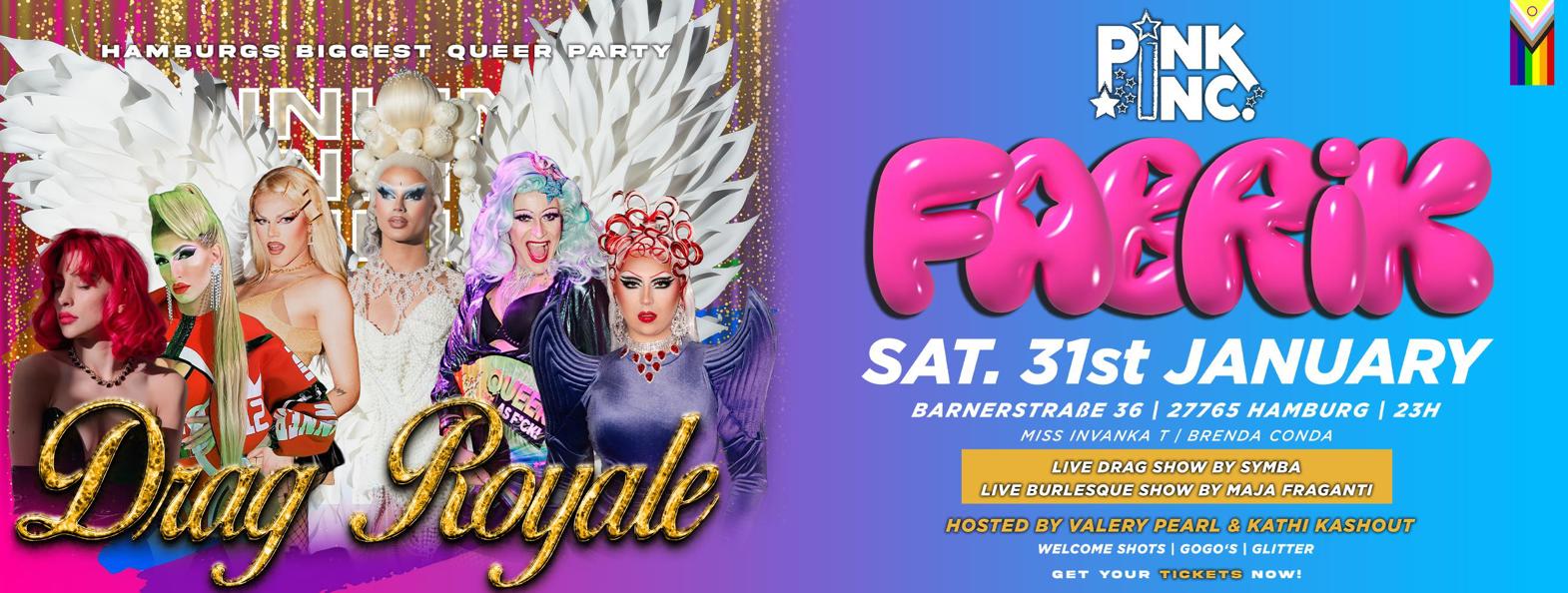 Pink Inc | Drag Royale | Fabrik | Sa. 31.01.26
